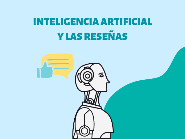 Inteligencia artificial para analizar comentarios de reseñas