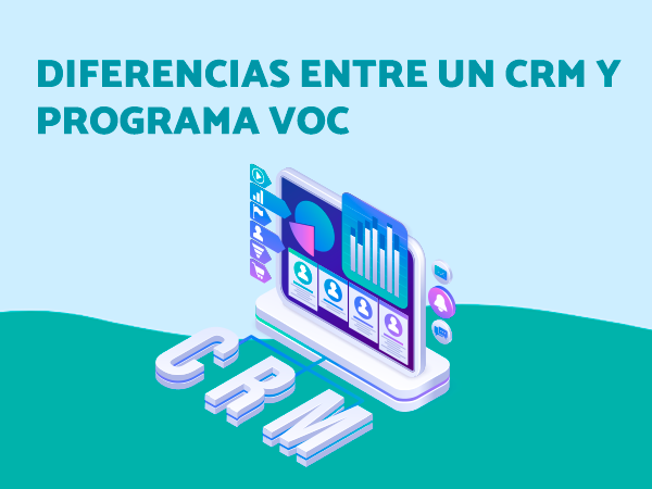 Diferencia CRM y programa VoC