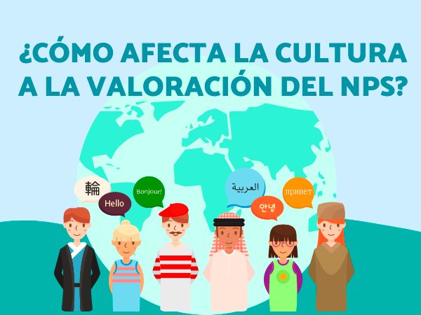 como afecta la cultura a la valoración del nps