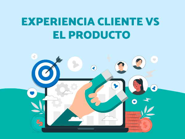 experiencia cliente más importante que producto