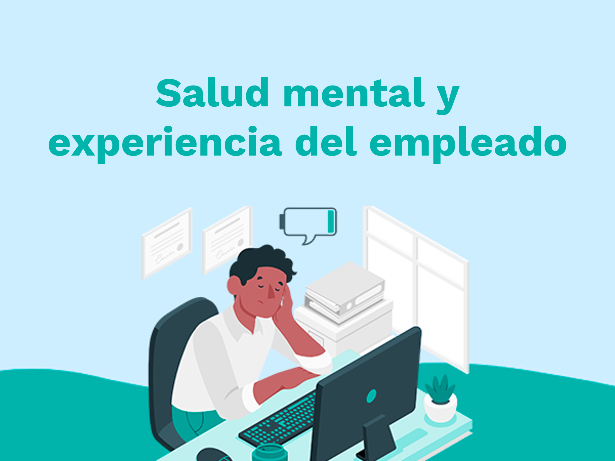 La conexión crucial entre Salud Mental y la Experiencia del Empleado